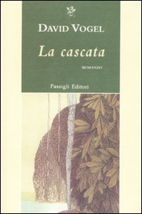 9788836812608: La cascata (Passigli narrativa)