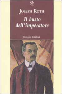 Il busto dell'imperatore (9788836812752) by Roth, Joseph