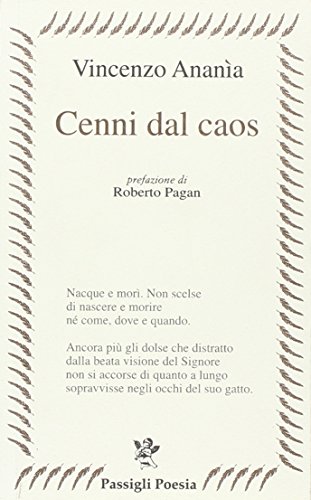 9788836812875: Cenni dal caos (Passigli poesia)