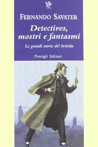 Detectives, mostri e fantasmi. Le grandi storie del brivido (9788836813377) by [???]