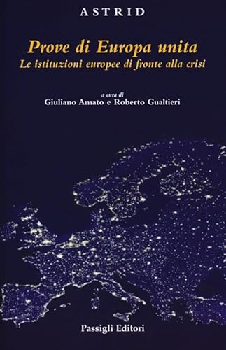 Beispielbild fr Prove di Europa unita. Le istituzioni europee di fronte alla crisi zum Verkauf von medimops