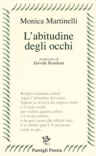 Stock image for L'abitudine degli occhi [Paperback] (Italian) for sale by Brook Bookstore