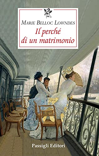 Stock image for IL PERCHE' DI UN MATRIMONIO [Paperback] (Italian) for sale by Brook Bookstore