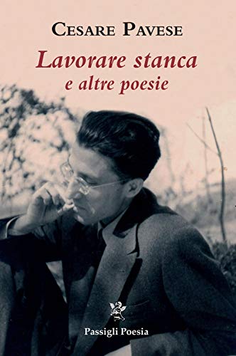 Stock image for Lavorare stanca e altre poesie (Italian) for sale by Brook Bookstore