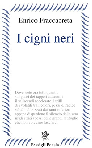 Stock image for I CIGNI NERI [Hardcover] (Italian) for sale by Brook Bookstore