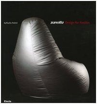 Beispielbild fr Zanotta: Industry and Design zum Verkauf von Anybook.com