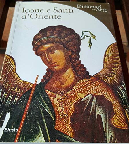 9788837023171: Icone e Santi d'Oriente. Ediz. illustrata