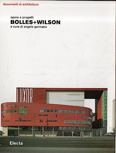 Beispielbild fr Bolles+Wilson. Opere e progetti zum Verkauf von Brook Bookstore