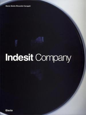 Indesit Company. The Evolution of the Species. - Carugati, Decio G