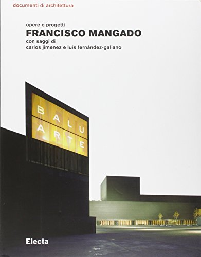 9788837031879: Francisco Mangado. Opere e progetti. Ediz. illustrata (Documenti di architettura)