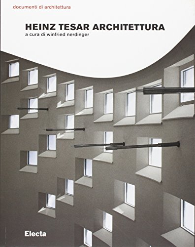9788837037628: Heinz Tesar architettura. Ediz. illustrata (Documenti di architettura)