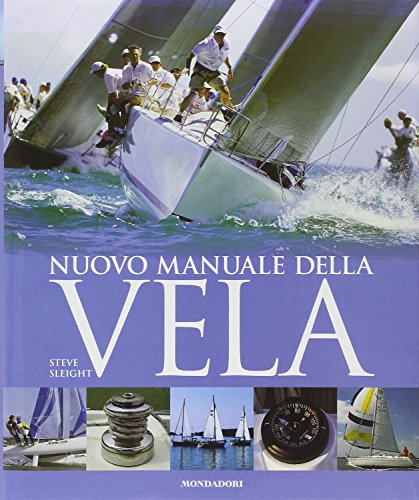 Nuovo manuale della vela (9788837037918) by Steve Sleight