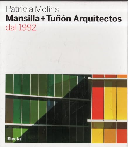 Mansilla + Tunon (Italian Edition) (9788837043322) by Patricia Molins