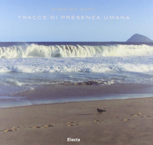 Tracce di presenza uman - Massimo Gatti