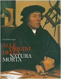 Alle origini della natura morta (9788837049843) by EKSERDJIAN (D.)