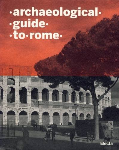 Beispielbild fr Archaeological Guide to Rome zum Verkauf von Better World Books