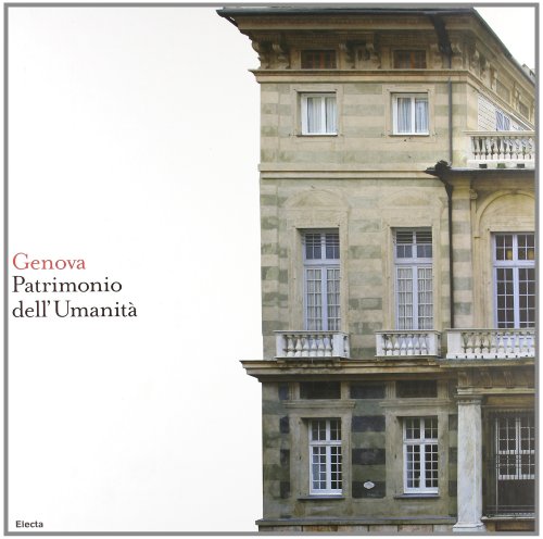 Stock image for Genova. Patrimonio dell'Umanit. Ediz. italiana e inglese Boccardi, Piero and Rossini, Giorgio for sale by Librisline