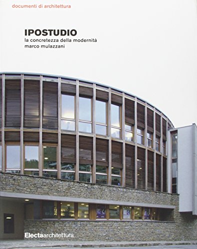 Ipostudio. La concretezza della modernitÃ  (9788837056094) by Marco Mulazzani