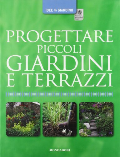 Progettare piccoli giardini e terrazzi