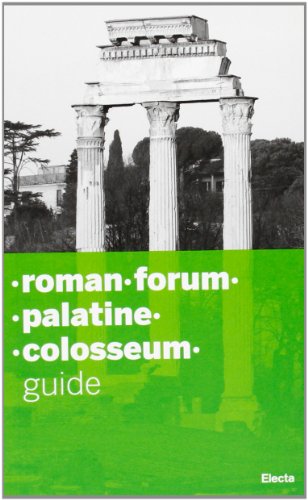 Stock image for Roman Forum - Palatine - Colosseum Guide for sale by Irolita Books