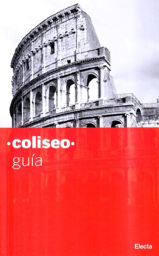 Stock image for Colosseo. Guida Breve. Ediz. Spagnola (soprintendenza Archeologica Di Roma) for sale by RecicLibros