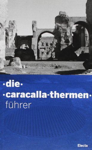 Beispielbild fr Guida alle terme di Caracalla. Ediz. tedesca zum Verkauf von medimops