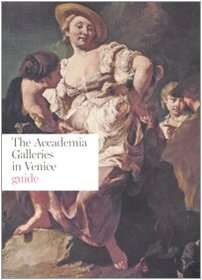 Stock image for THE ACCADEMIA GALLERIES IN VENICE - guide for sale by FESTINA  LENTE  italiAntiquariaat