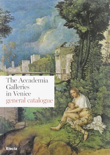 Beispielbild fr The Accademia Galleries in Venice - General Catalogue (English Edition) zum Verkauf von Better World Books