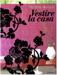 Beispielbild fr Vestire la casa zum Verkauf von libreriauniversitaria.it