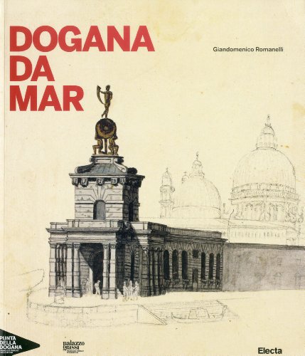 Imagen de archivo de Dogana da Mar: La punta dell*arte. Punta: Art Point. La Pointe de l*Art a la venta por dsmbooks
