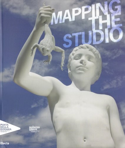 Imagen de archivo de Mapping the studio : artisti dalla collezione Franois Pinault = artists from the Franois Pinault collection = artistes de la collection Franois Pinault. a la venta por Kloof Booksellers & Scientia Verlag