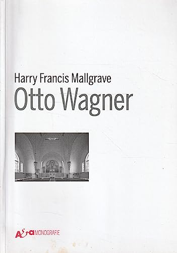 Otto Wagner (Italian Edition) (9788837073022) by Mallgrave, Harry Francis