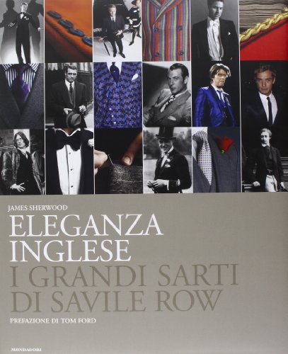 9788837074784: Eleganza inglese. I grandi sarti di Savile Row