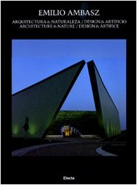 Architettura & naturalezza. Design & artificio-Architecture & nature. Design & artifice (9788837075088) by Emilio Ambasz