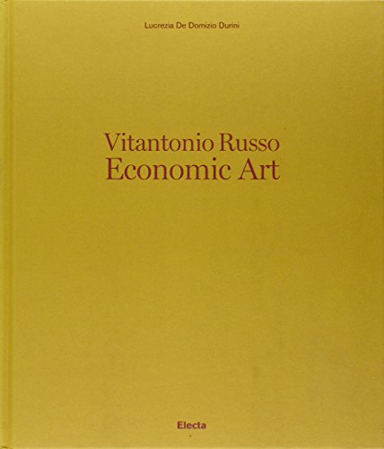 Vitantonio Russo. Economic Art. Ediz. italiana e inglese (9788837086107) by DE DOMIZIO DURINI, Lucrezia