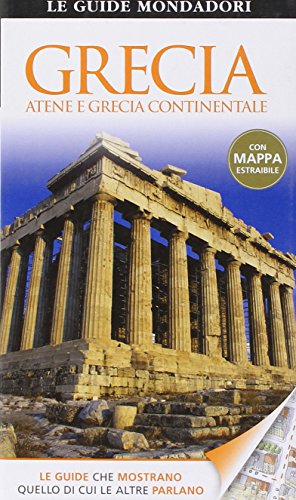 9788837088446: Grecia. Atene e Grecia continentale. Ediz. illustrata (Le guide Mondadori)