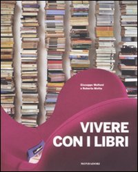 Stock image for Vivere con i libri for sale by Bookmonger.Ltd