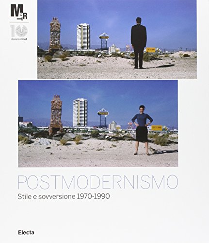 Imagen de archivo de Postmodernismo: stile e sovversione 1970-1990. Catalogo della mostra (Rovereto, 25 febbraio-3 giugno 2012) a la venta por Brook Bookstore