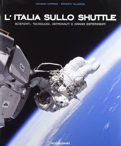Beispielbild fr L' Italia Sullo Shuttle (Italian Edition) zum Verkauf von Brook Bookstore