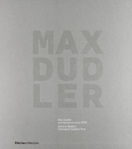 9788837092504: Max Dudler. Architetture dal 1979. Ediz. inglese: Architectures since 1979 (Architetti moderni)