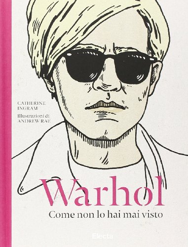 Stock image for Warhol. Come non lo hai mai visto for sale by medimops