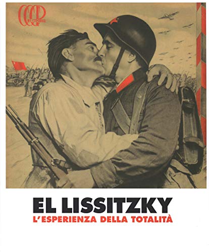 9788837099251: El Lissitzky. L'esperienza della totalit. Catalogo della mostra (Rovereto, 15 febbraio-8 giugno 2014). Ediz. illustrata (Cataloghi di mostre)