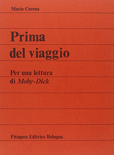 Beispielbild fr Prima del Viaggio. Per una lettura di Moby-Dick zum Verkauf von Zubal-Books, Since 1961