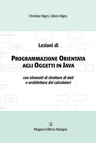 9788837118938: Lezioni di programmazione orientata agli oggetti in Java con elementi di strutture di dati e architettura dei calcolatori