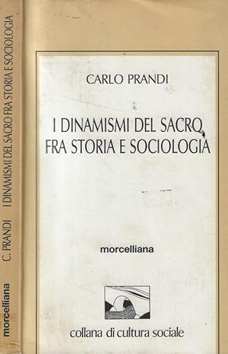 Beispielbild fr I dinamismi del sacro fra storia e sociologia (Collana di cultura sociale) (Italian Edition) zum Verkauf von Zubal-Books, Since 1961