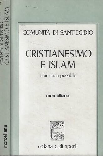 9788837213749: Cristianesimo e Islam. L'amicizia possibile