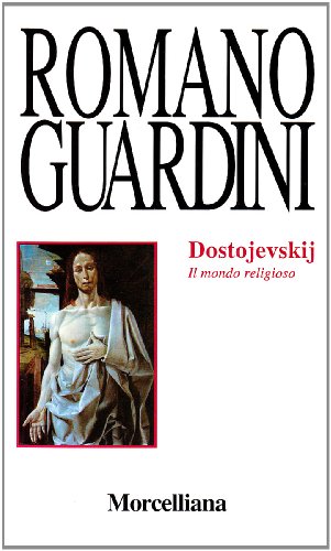 Dostojevskij. Il mondo religioso (9788837215507) by Romano Guardini