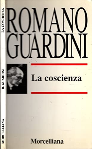 La coscienza. Il bene, il raccoglimento (9788837216276) by Romano Guardini
