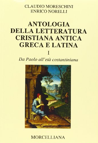 9788837217068: Antologia della letteratura cristiana antica greca e latina, vol. 1 e 2