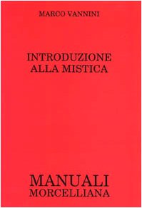 Imagen de archivo de Introduzione alla mistica a la venta por Apeiron Book Service